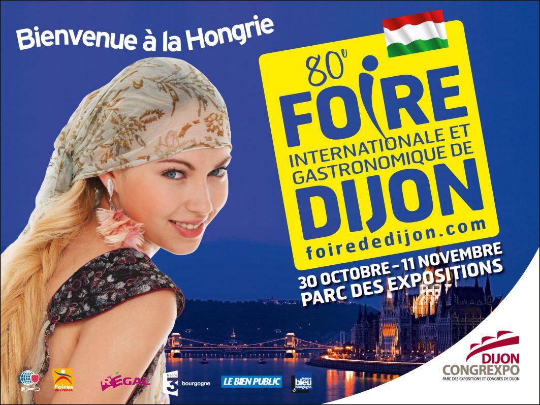 La foire Internationale et Gastronomique de Dijon Arts & Gastronomie La foire Internationale et Gastronomique de Dijon Arts & Gastronomie