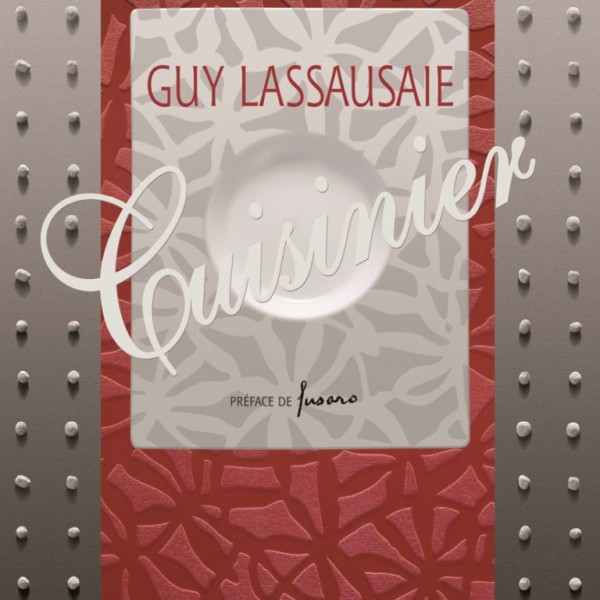 Guy Lassausaie Cuisinier