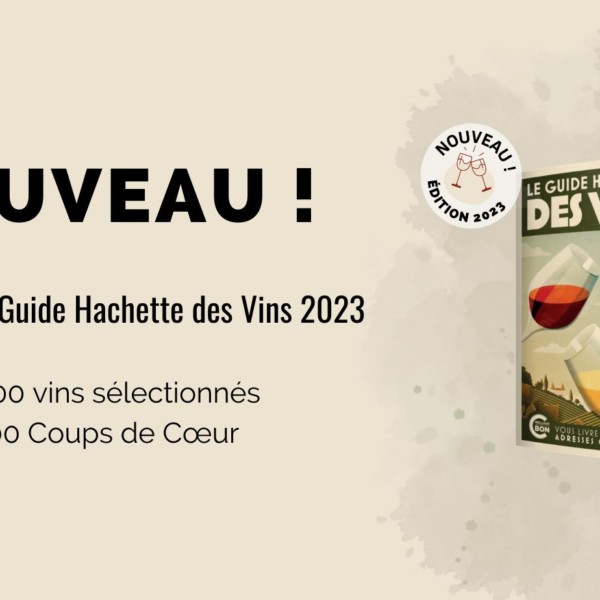 Guide Hachette des Vins 2023